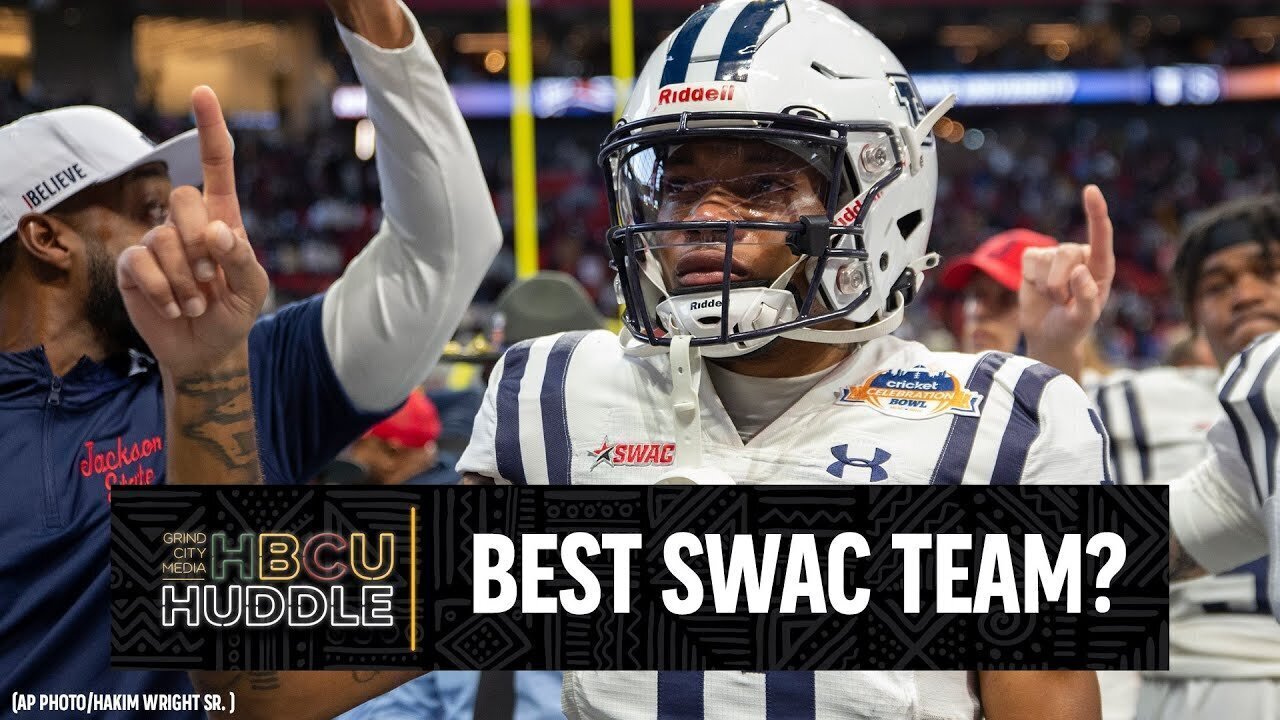 Is JSU The Best Team In The SWAC? | HBCU Huddle