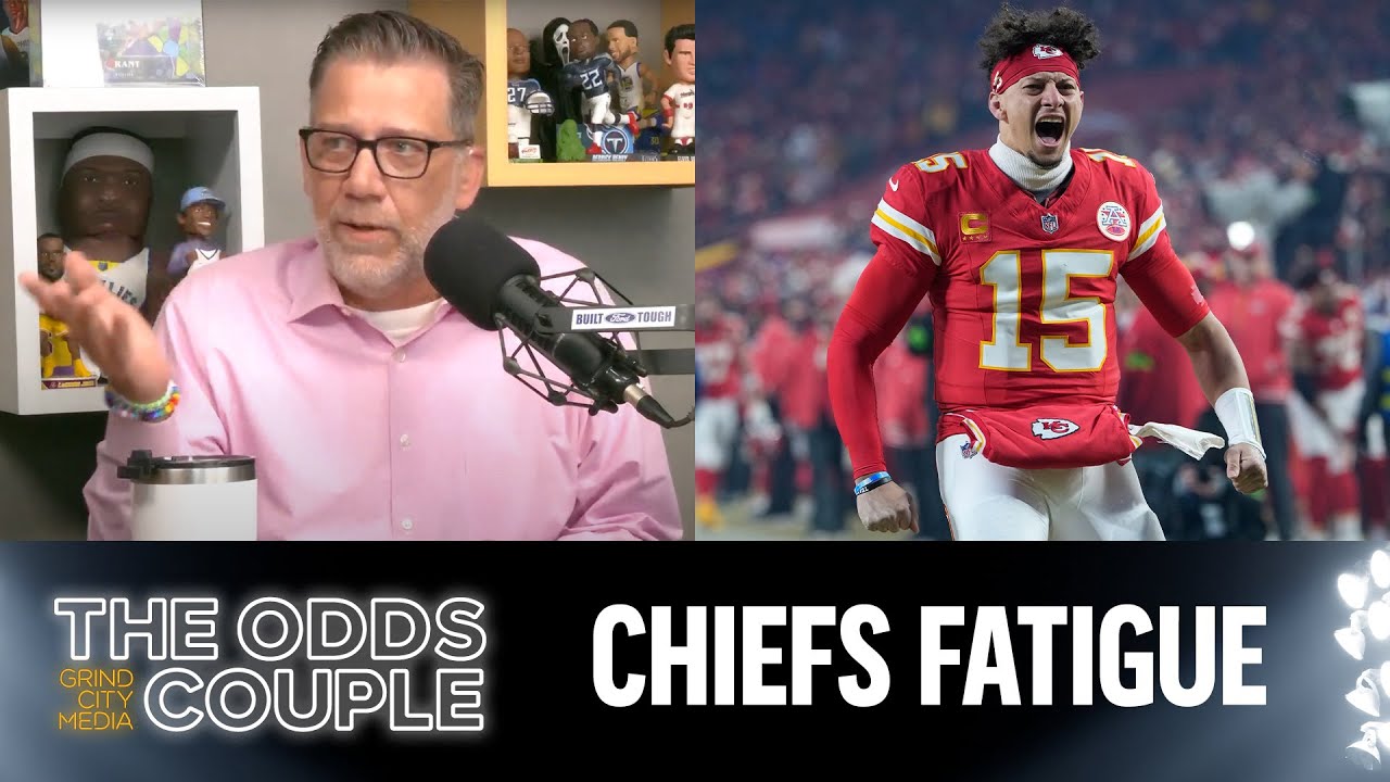 Chiefs Fatigue | The Odds Couple