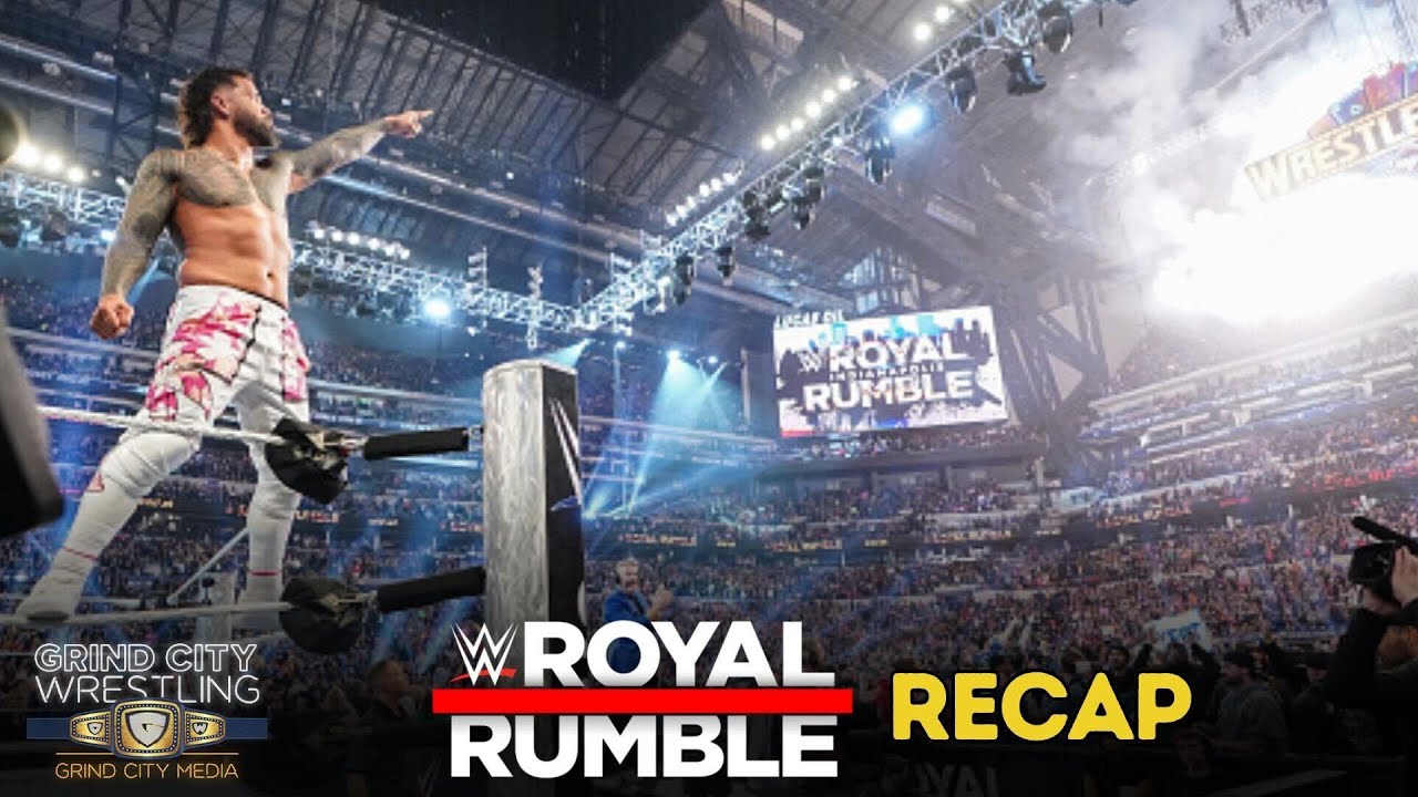 WWE Royal Rumble Recap | Grind City Wrestling