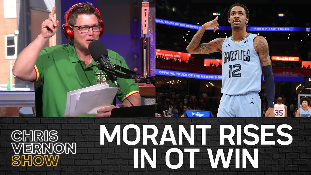 Ja Morant Rises in OT Win vs Suns, Luka Faces Mavs + Oscars Talk | Chris Vernon Show