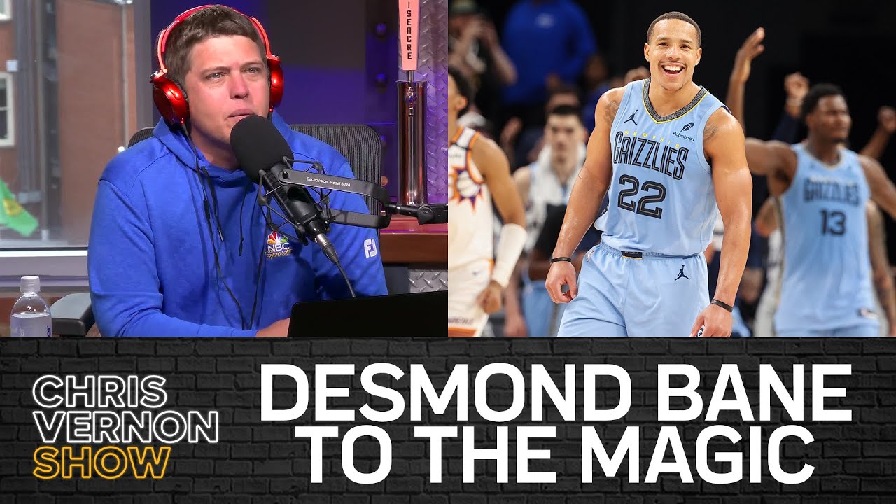 Desmond Bane Trade Reaction + 10 Things | Chris Vernon Show