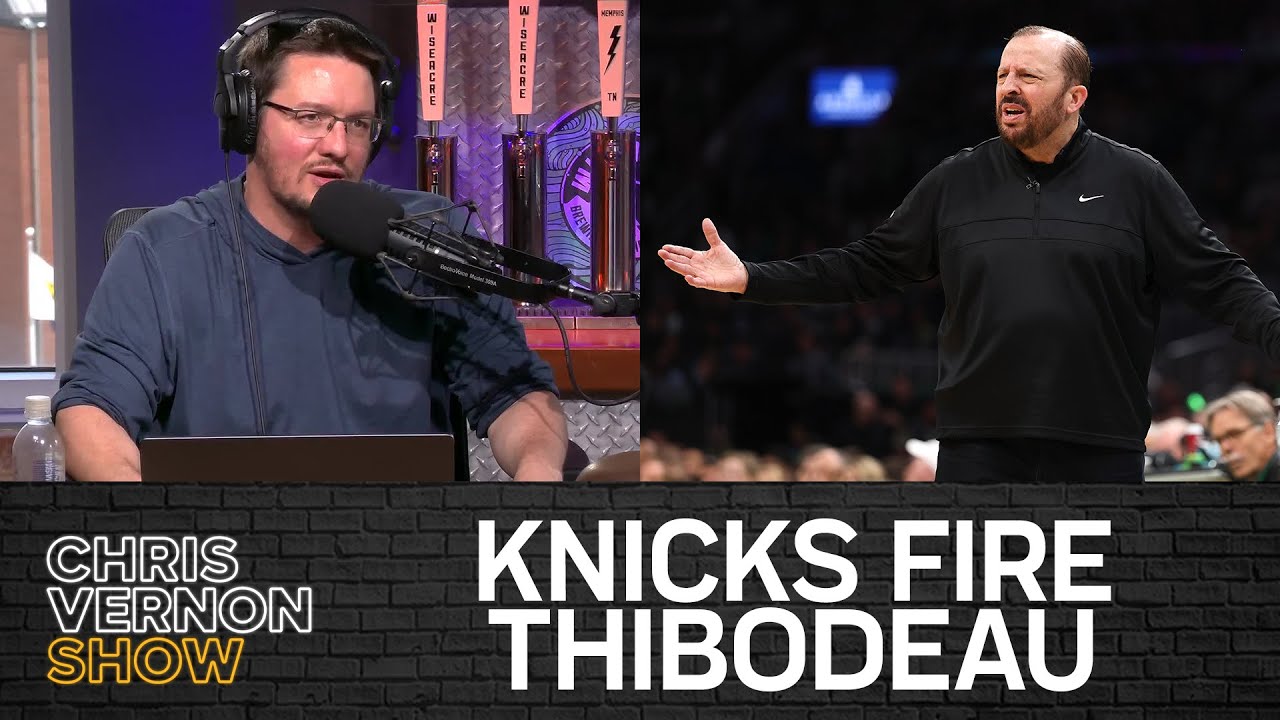 Knicks Fire Thibs, CJ Stroud Can't Throw, Ringer NBA Top 100, Do You Know Ball? | Chris Vernon Show