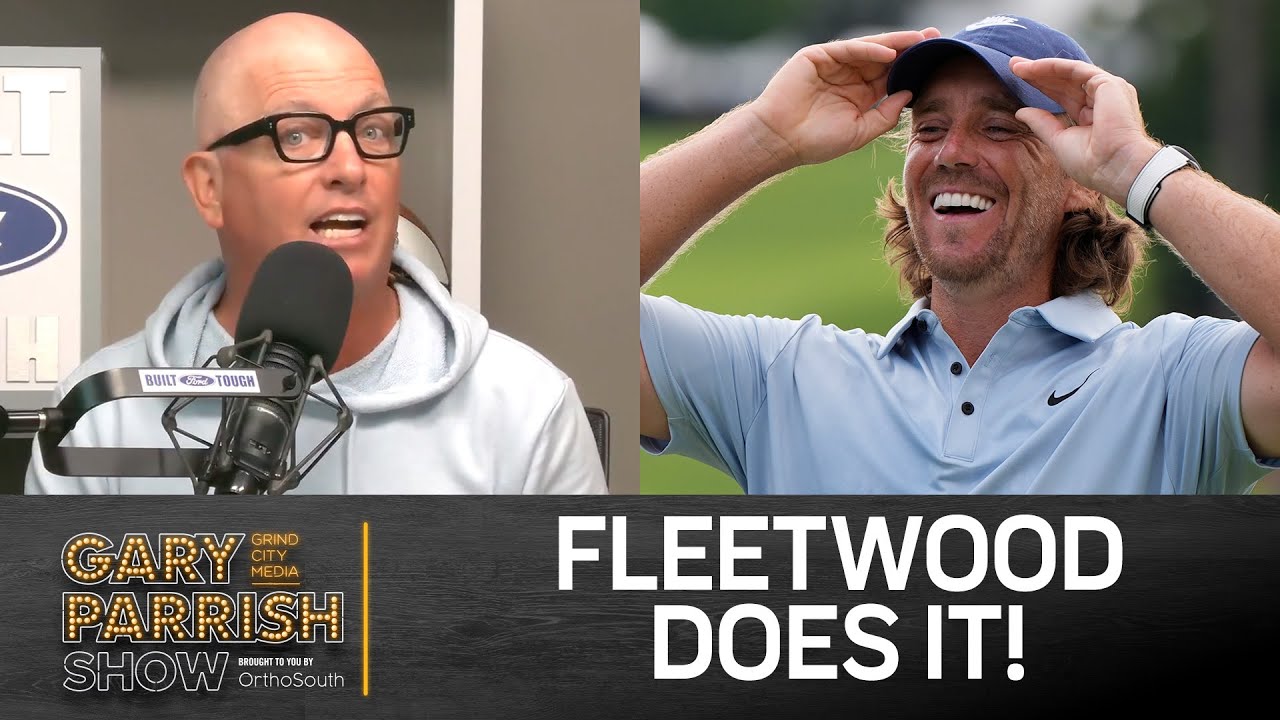 Tommy Fleetwood Gets It Done | Gary Parrish Show