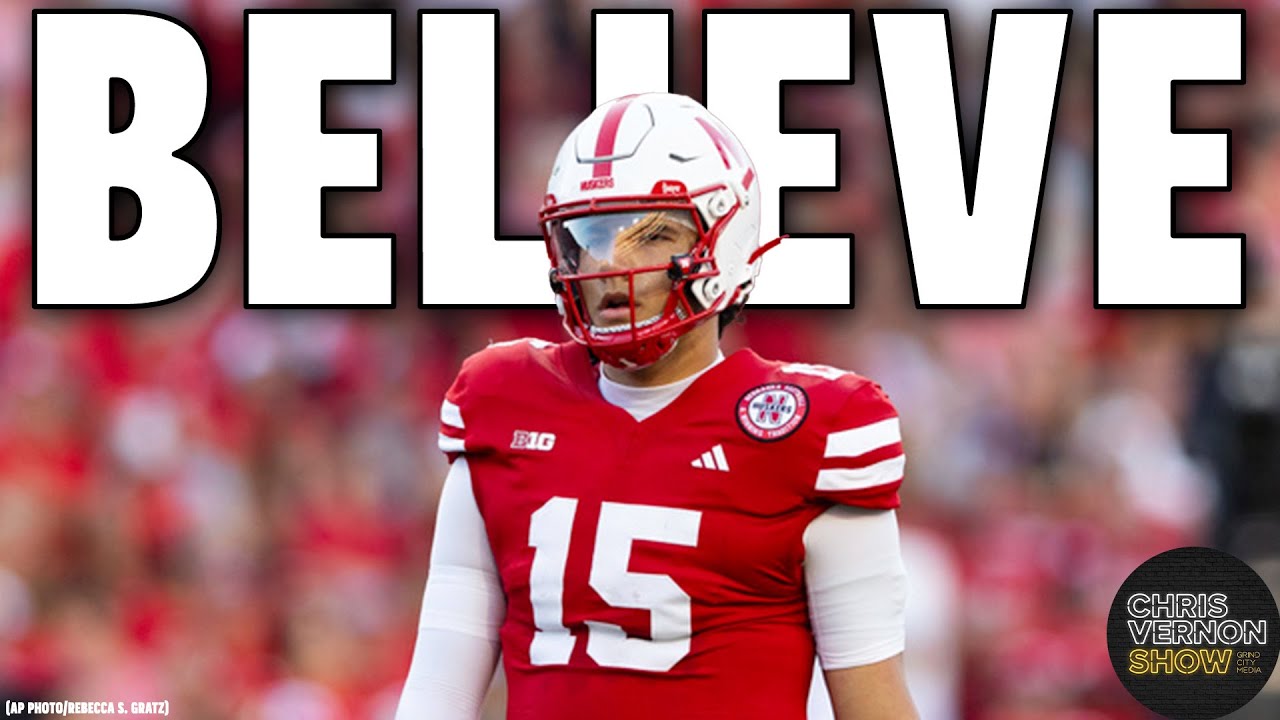 Why This The Year For Dylan Raiola, Matt Rhule, And Nebraska | Chris Vernon Show