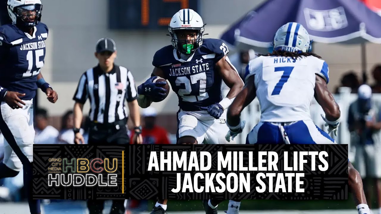 Ahmad Miller Lifts Jackson State, Tennessee State Takes on the No.1 Team in the Nation | HBCU Huddle