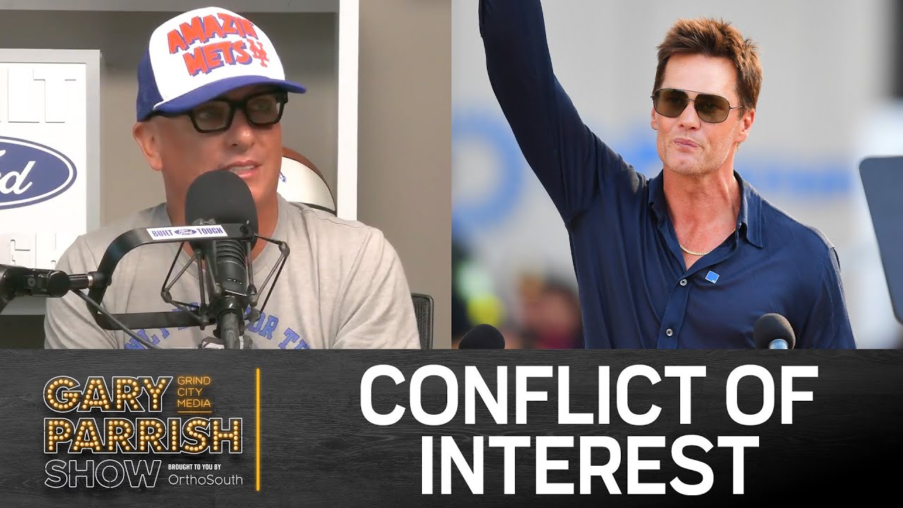 Tom Brady's Conflict Of Interest | Gary Parrish Show