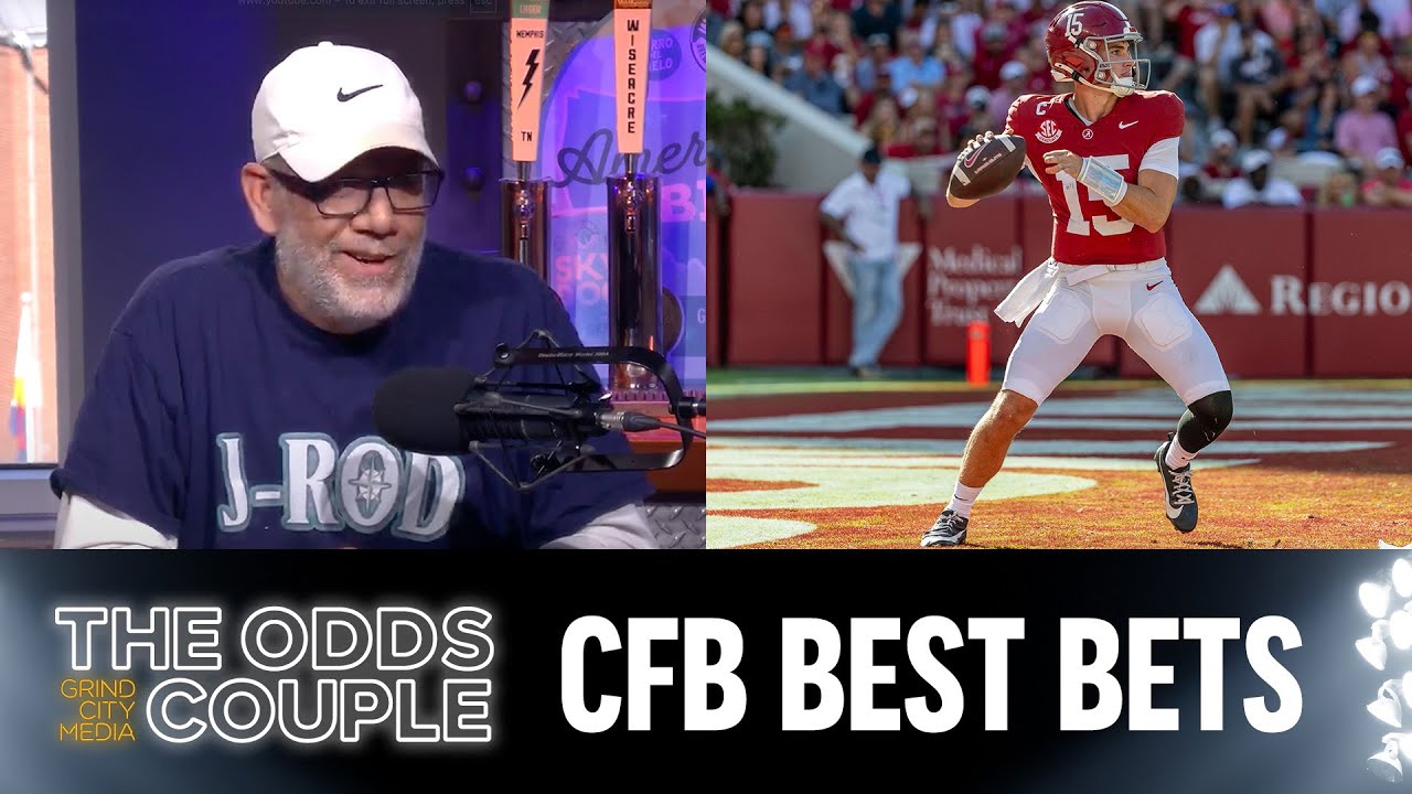 Best Bets + Early look at CFB weekend |  The Odds Couple
