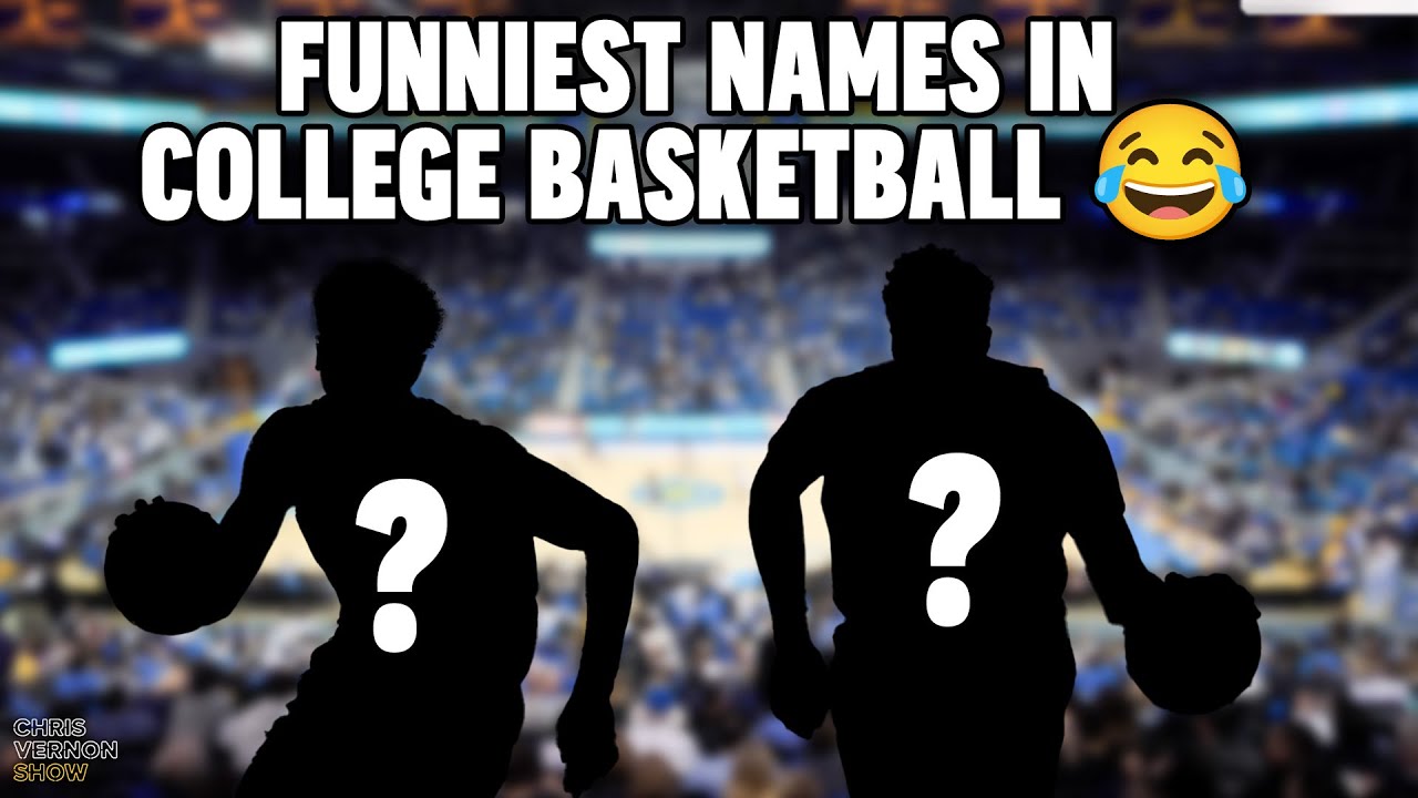 Funniest Names of College Basketball | Chris Vernon Show