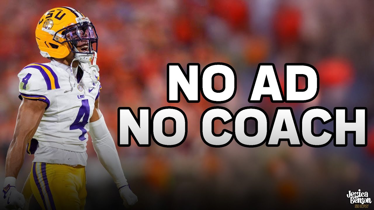 LSU are without a Football Coach and Athletic Director | Jessica Benson Show