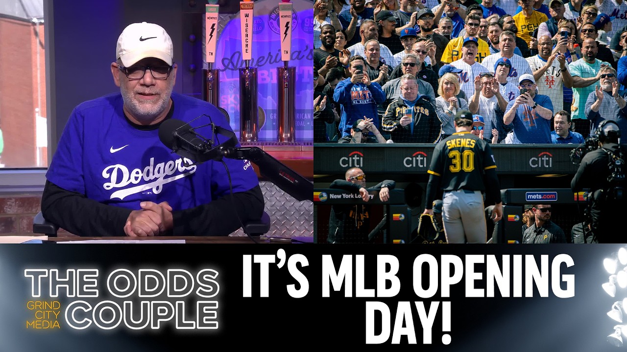 MLB Opening Week + Sweet 16 Lines | The Odds Couple