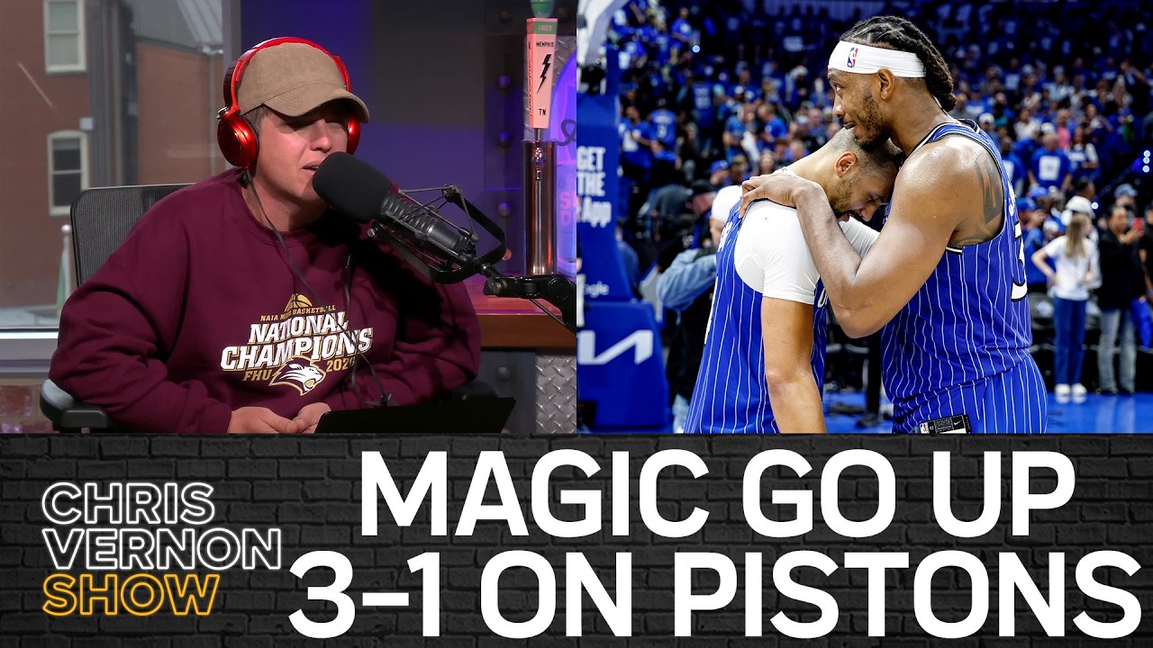 Magic Go Up 3-1 on Pistons, Where Is Duren? NBA Mock Draft, Penny Adds Transfers | Chris Vernon Show