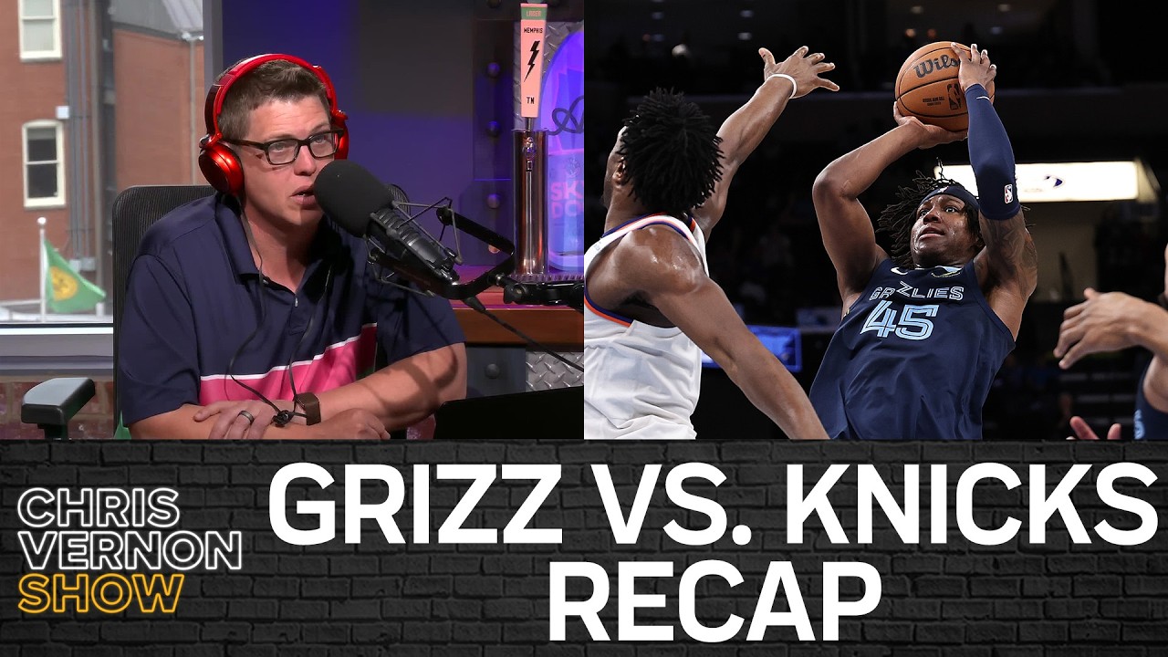Grizz/Knicks, Memphis Basketball Hires GM, LeBron Picks On Memphis | Chris Vernon Show