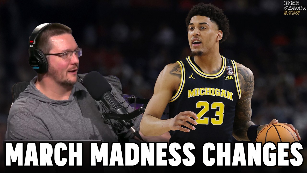 Breaking Down The Newest Change To March Madness | Chris Vernon Show