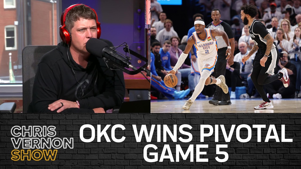 OKC Wins Pivotal Game 5, Wemby Disappears, McCain's Game, CP The Fanchise Joins | Chris Vernon Show