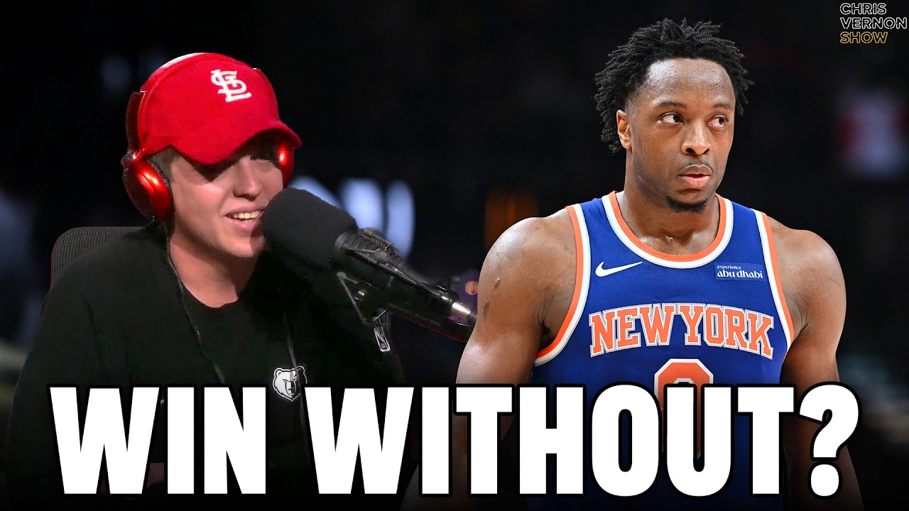 Breaking Down If The Knicks Can Win Without OG Anunoby | Chris Vernon Show