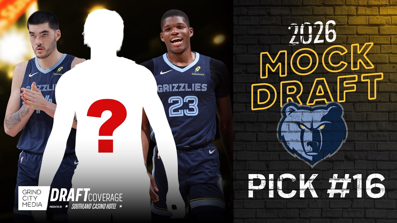 Who will Grizzlies take at 16? | 2026 NBA Mock Draft