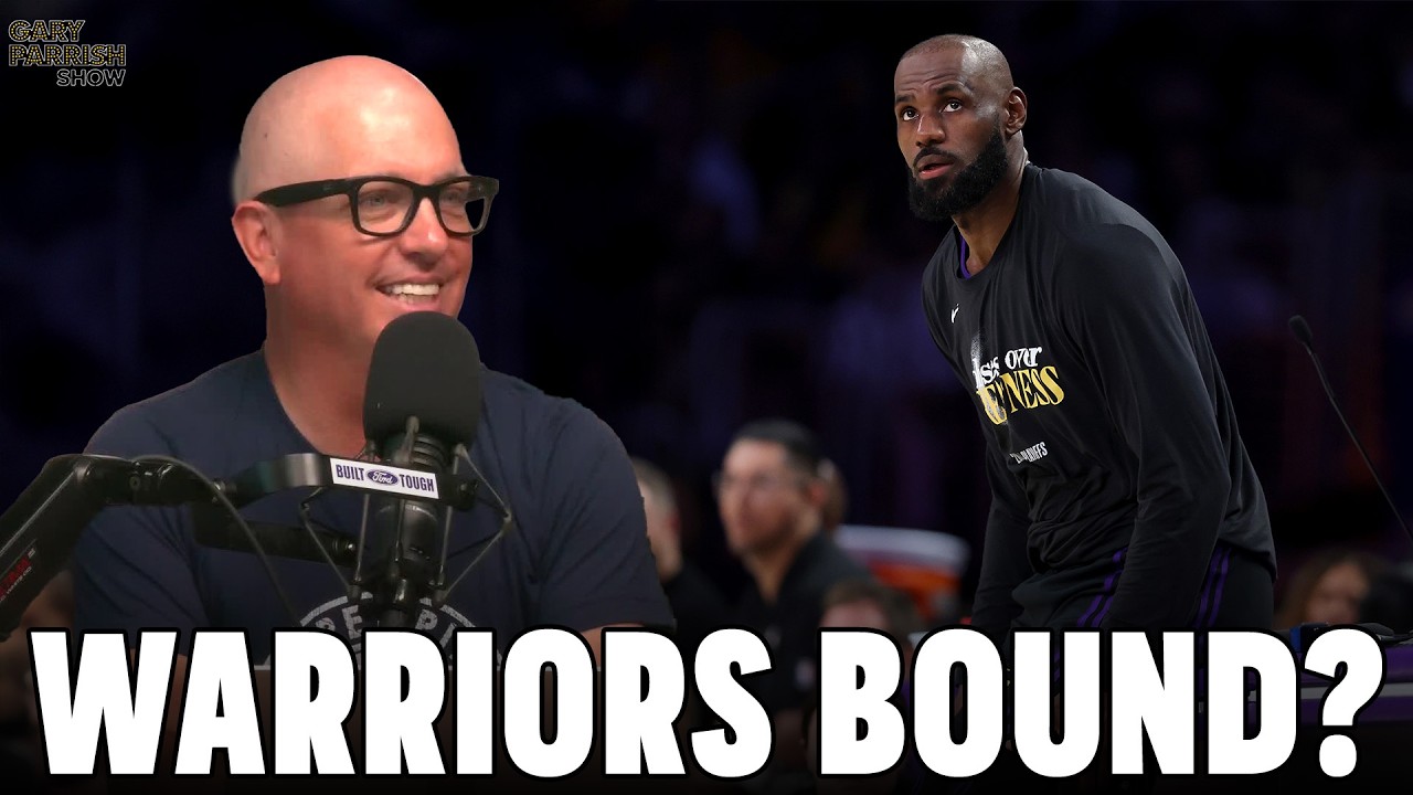 LeBron James Is Warriors Bound? | Gary Parrish Show