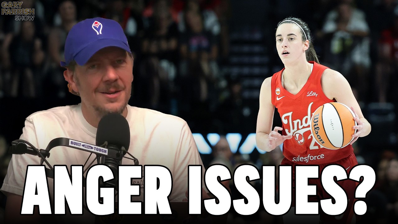 Does Caitlin Clark Have Anger Issues | Gary Parrish Show