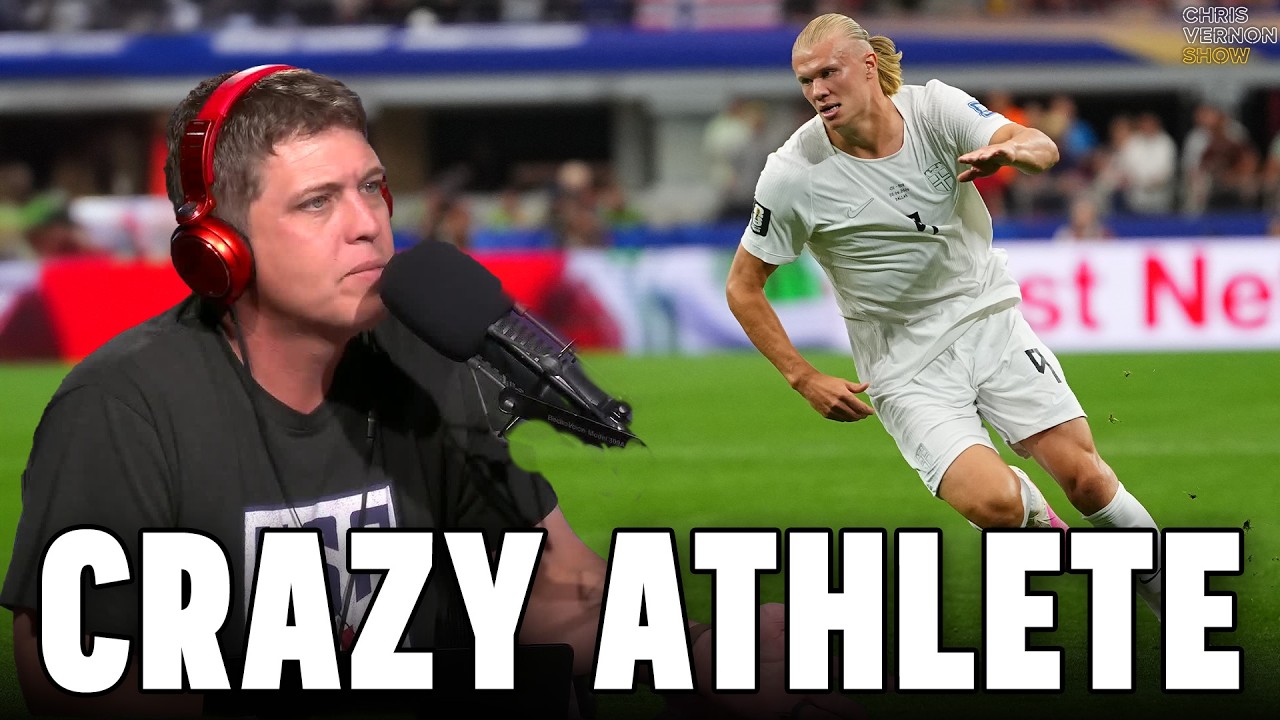 Why Haaland Is Such A Crazy Athlete | Chris Vernon Show