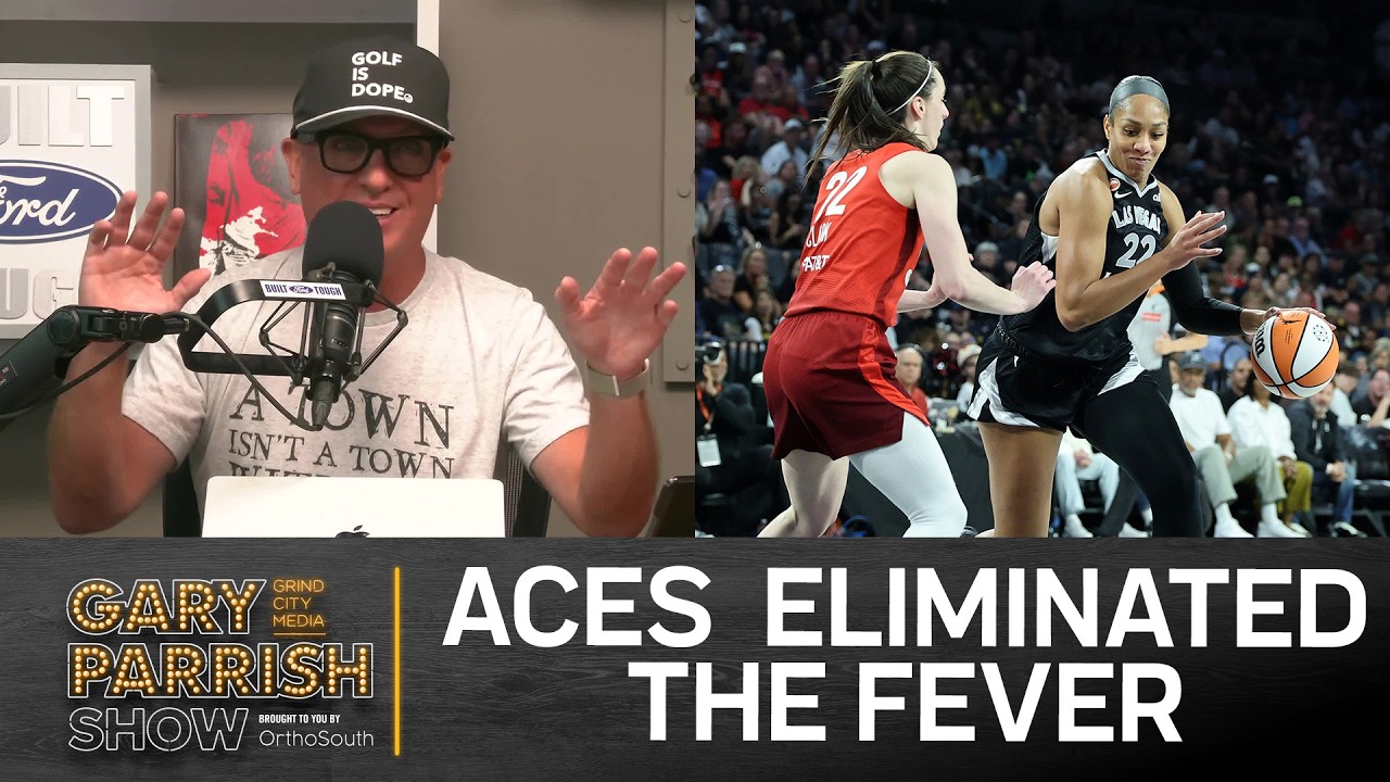 Aces Eliminate Clark and Fever, Grizz Camp, and Memphis FB at Charlotte | Gary Parrish Show